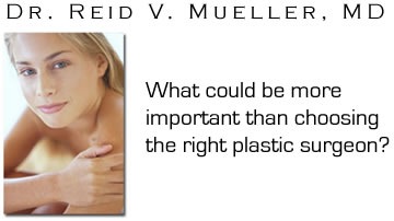 What could be more importlant than choosing the right plastic surgeon?